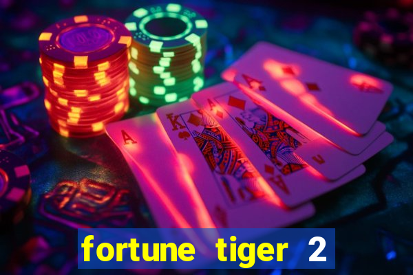 fortune tiger 2 revenge plataforma